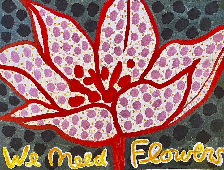 ANA MARIA HERNANDO, WE NEED FLOWERS