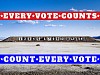 DAVID MAISEL, EVERY VOTE COUNTS, COUNT EVERY VOTE
ink jet print