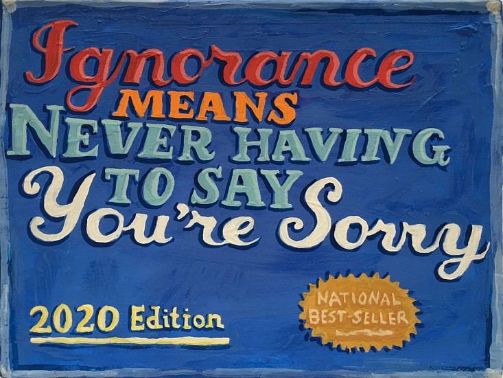 JEAN LOWE, IGNORANCE MEANS NEVER HAVING TO SAY YOU'RE SORRY